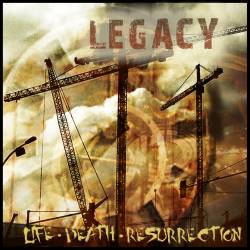Legacy (AUT) : Live - Death - Resurrection